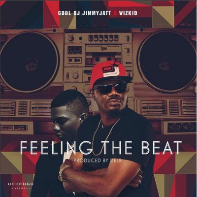 [Music] DJ Jimmy Jatt — Feeling The Beat ft. Wizkid | Download Mp3 Dj-jim13