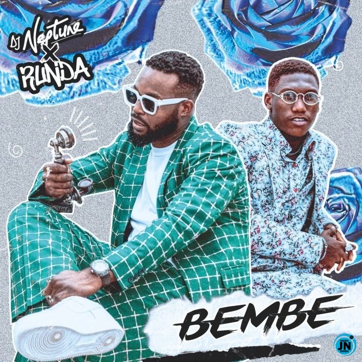 Neptune - [Music] DJ Neptune – Bembe ft. Runda | Download Mp3 Dj-nep27