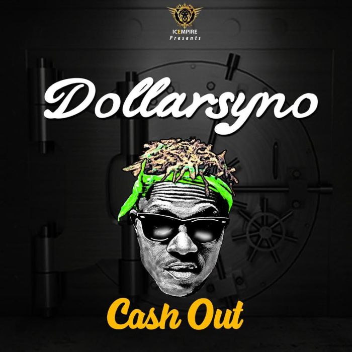 [Music] Dollarsyno – Cash Out Dollar10