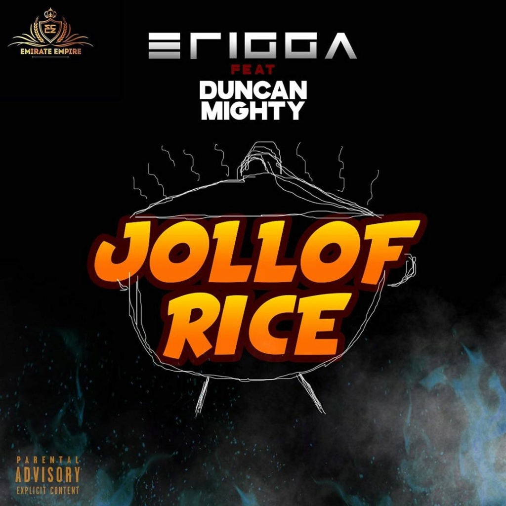 Erigga - [Music] Erigga – Jollof Rice ft. Duncan Mighty | Download Mp3 Erigga37