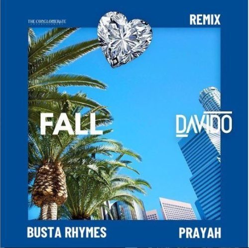 Prayah - Davido — Fall (Remix)  Ft. Busta Rhymes & Prayah | 9Jatechs Music Mp3  Fall-r10