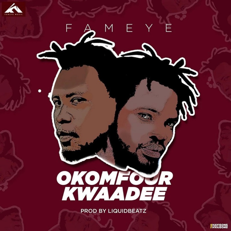 [Music] Fameye – Okomfour Kwaadee | Mp3 Fameye10