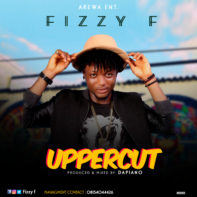 song - [Download Music] Fizzy F – Upper Cut (Prod. by Dapiano) Fizzy-10