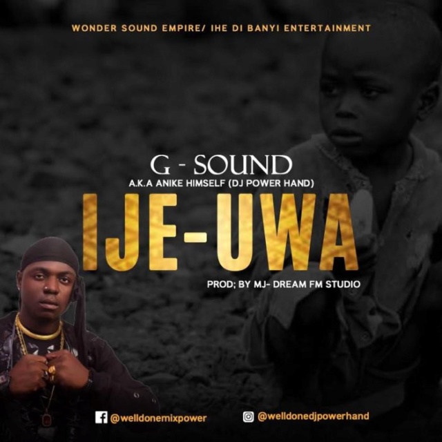 [Music] G-Sound – Ije Uwa G-soun10