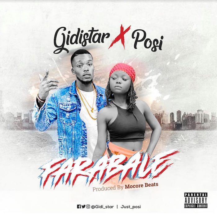 [Music] Gidistar – "Farabale" Ft. Posi | Mp3 Gidi10