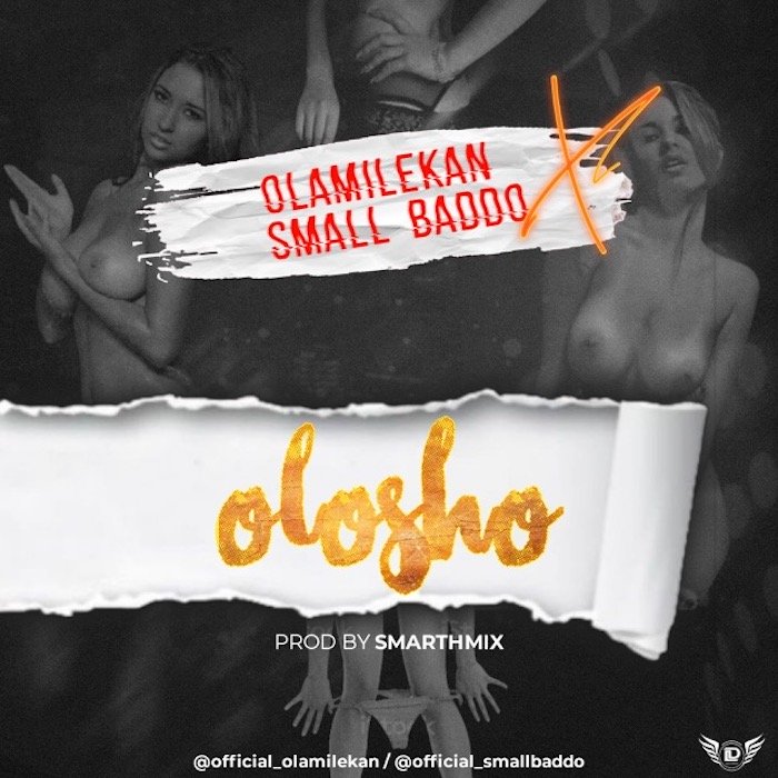 [Music] Olamilekan – Olosho Ft. Small Baddo | Mp3 Image141