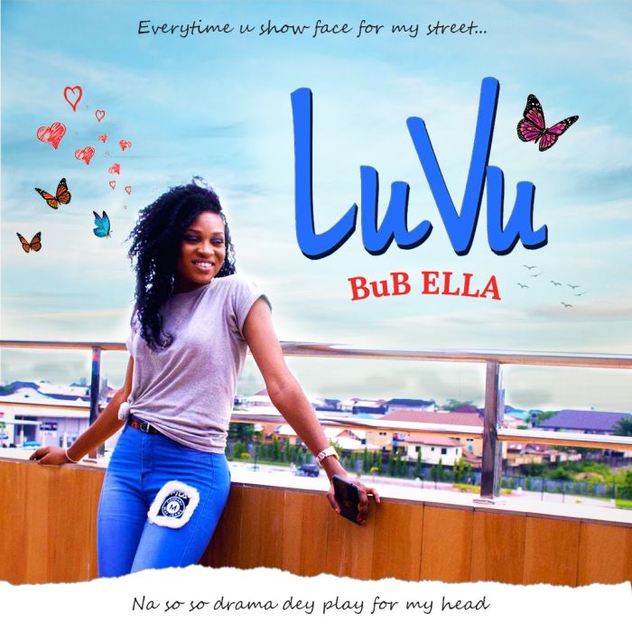 Download - [Download Music] Bub Ella – LuVu Img-2020