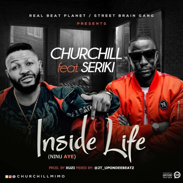 [Download Music] Churchill Ft. Seriki – Inside Life Img-2125