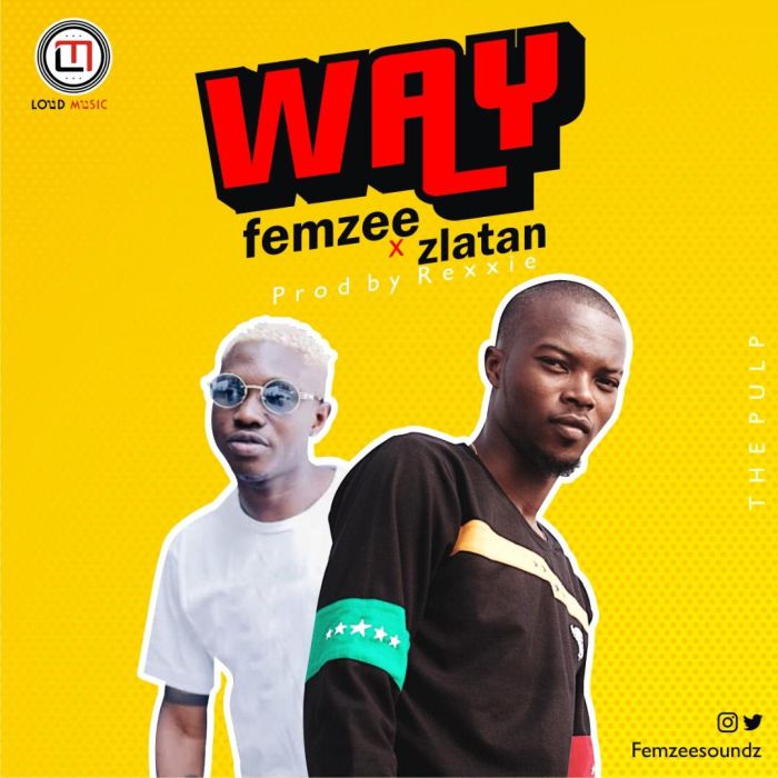 Femzee Ft. Zlatan – Way (Prod. Rexxie) | 9Jatechs Music  Img-2157