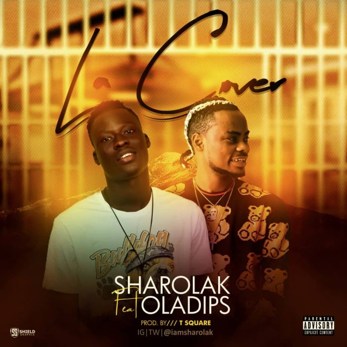 Sharolak – "La Cover" Ft. Oladips | 9Jatechs Music Mp3 Img-2168