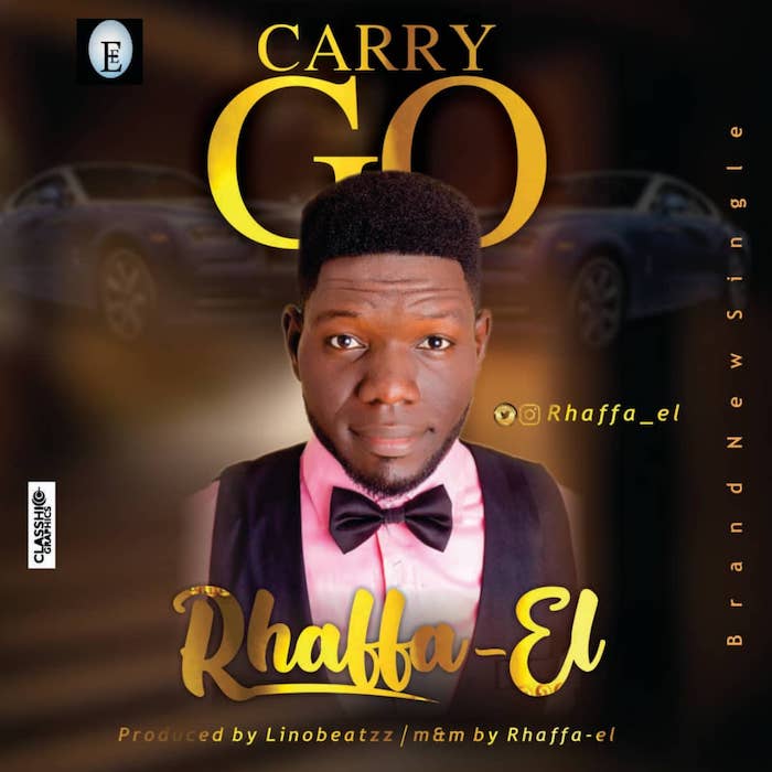 [Music] Rhaffa El – Carry Go | Mp3 Img-2333