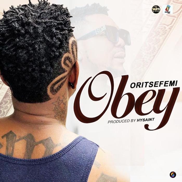 [Music] Oritse Femi – Obey | Mp3 Img-2427
