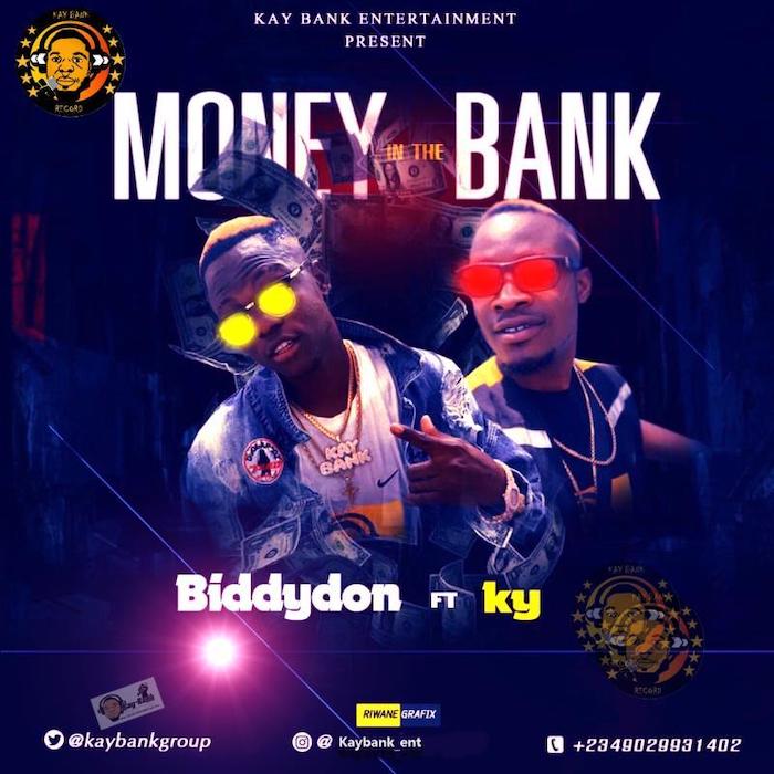[Music] Biddydon – "Money In The Bank" Ft. KY | Mp3 Img-2451