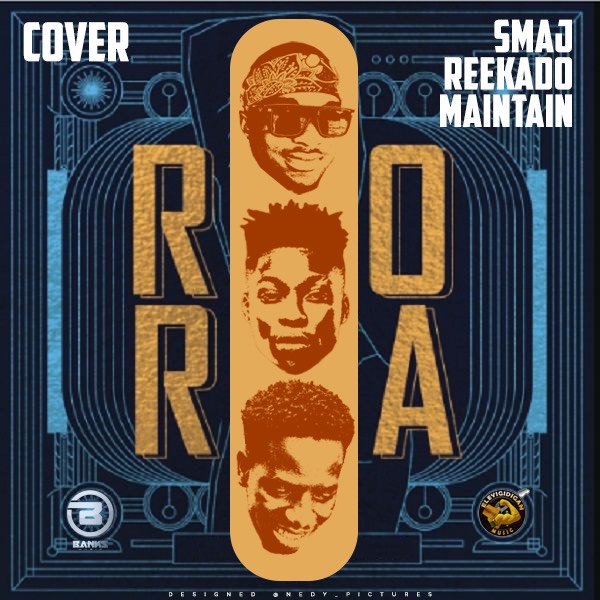 [Video] Reekado Banks – "Rora Cover" Ft. Smaj x Maintain x One El Img_0911