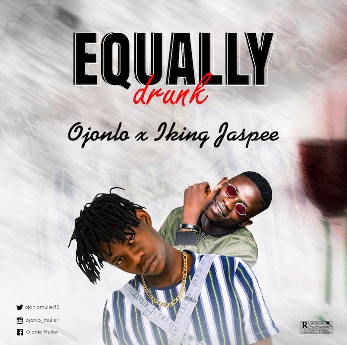 [Music] Jonlo x King Jayspee – Equally Drunk | Mp3 Img_1112