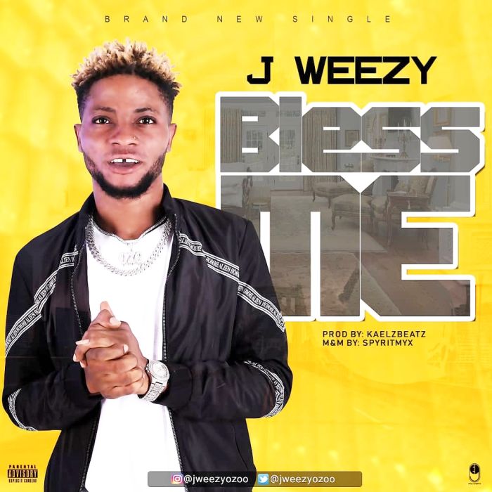 J Weezy – Bless Me | 9Jatechs Music Mp3 Img_2042