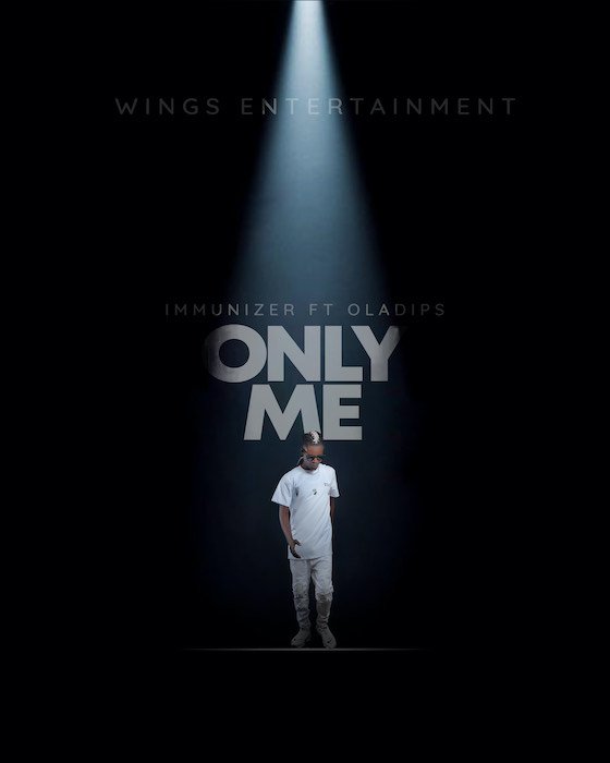 [Music] Immunizer – Only Me Ft. Oladips | Mp3 Img_4511