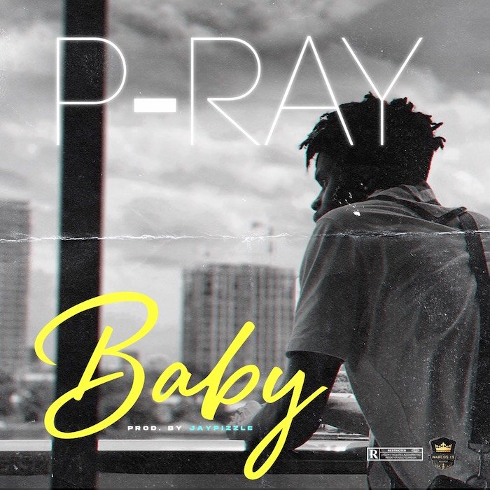 [Music] P Ray – Baby | Mp3 Img_7413