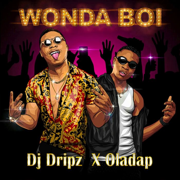DJ Dripz x Oladap  – Wonda Boi | 9Jatechs Music Mp3 Img_9810