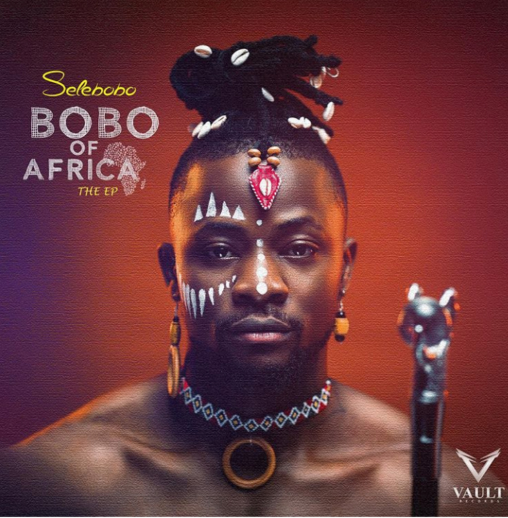 DOWNLOAD NOW » “Bobo of Africa EP by Selebobo” Full Album Is Out Insho392