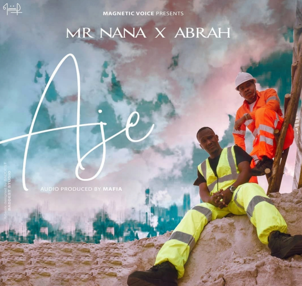 [Music] Mr Nana – AJE feat. Abrah | Mp3 Insho407