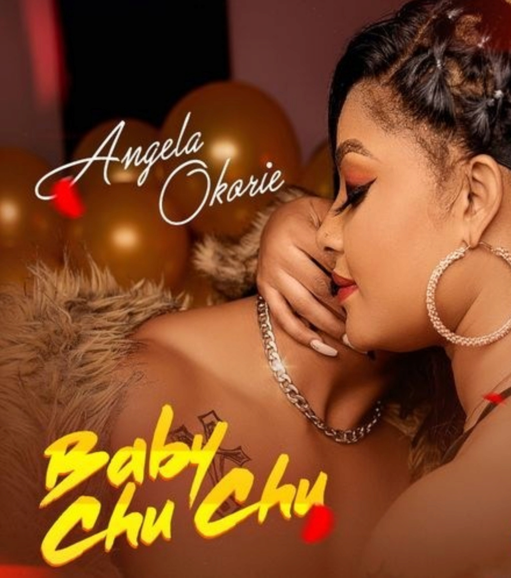 [Music] Angela Okorie – Baby ChuChu | Mp3 Insho437