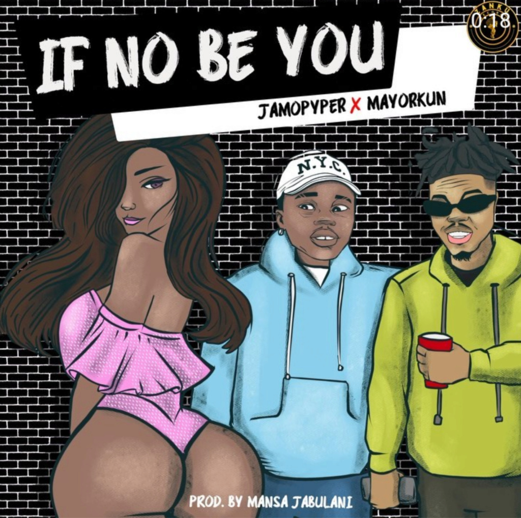 MAYORKUN - [Music] Jamopyper — If No Be You ft. Mayorkun | Download Mp3 Insho473