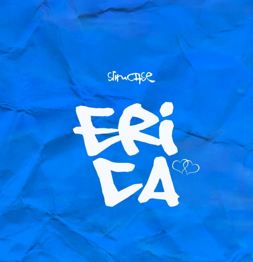 Slimcase - [Music] Slimcase – Erica | Download Mp3 Insho505