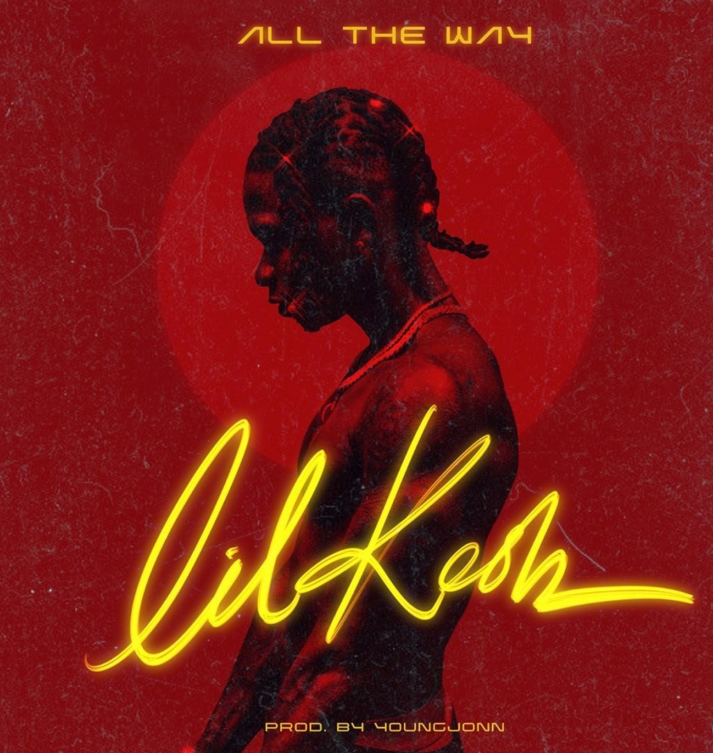 [Lyrics] Lil Kesh – All The Way  Insho545