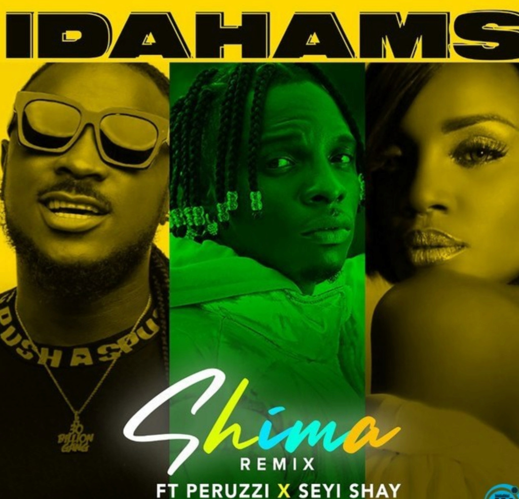 Peruzzi - [Music] Idahams – Shima (Remix) ft. Peruzzi & Seyi Shay | Download Mp3 Insho549