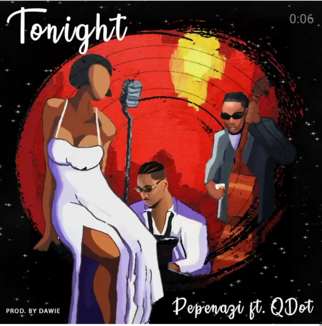 Pepenazi - [Music] Pepenazi – Tonight ft. Qdot | Download Mp3 Insho550