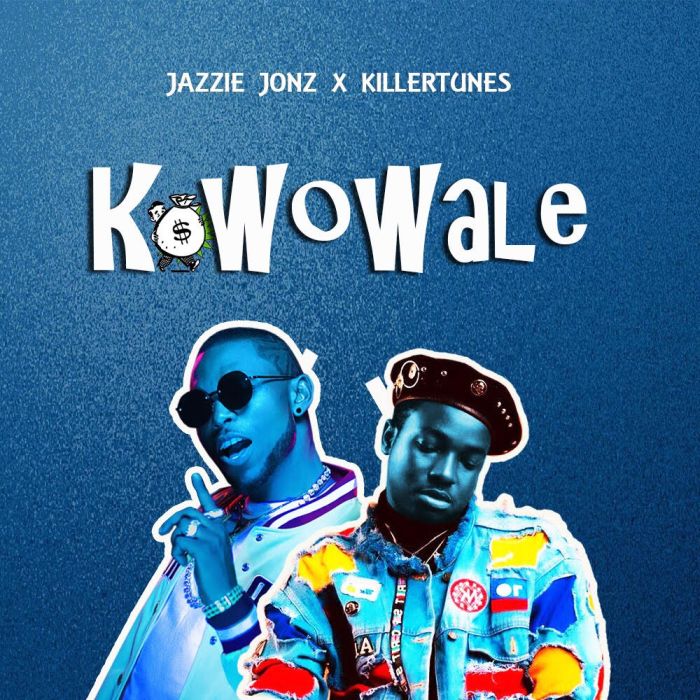 Killertunes - [Download Music] Jazzie Jonz Ft. Killertunes – Kowowale Jazzie11