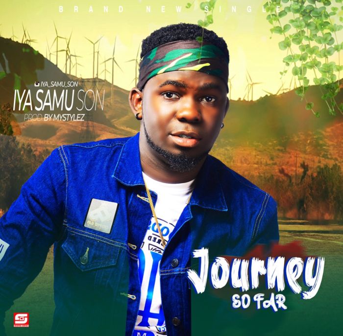 [Download Music] Iya Samu Son (Xamoel) – Journey So Far Journe10