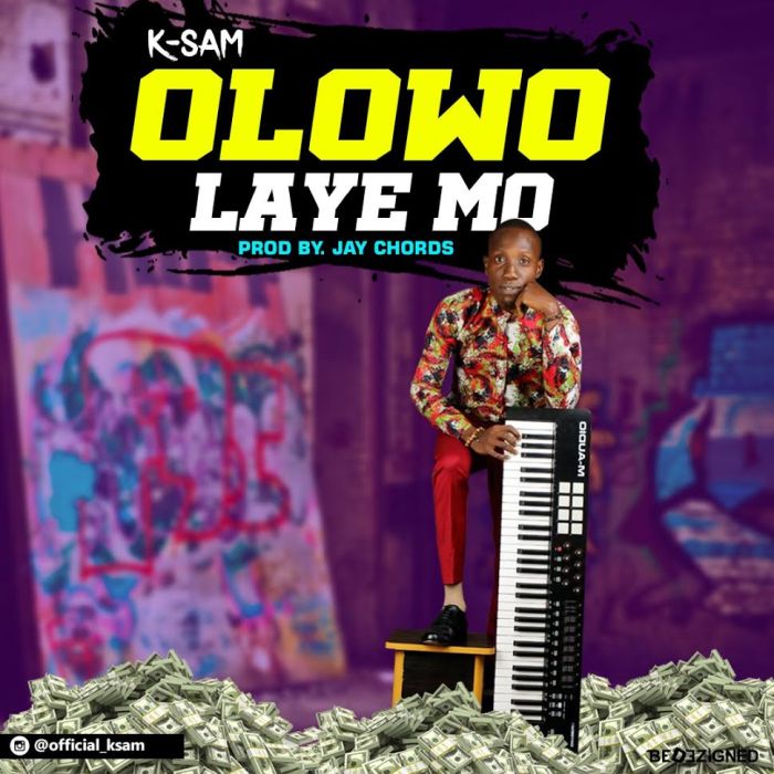 [Download Music] K-Sam – Olowo Laye Mo K-sam-10