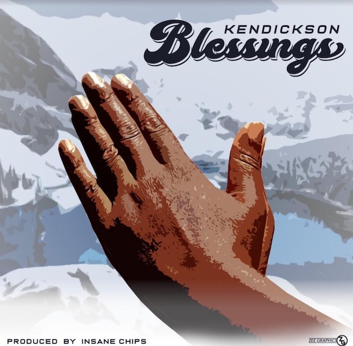 [Music] Kendickson – Blessings | Mp3 Ken10