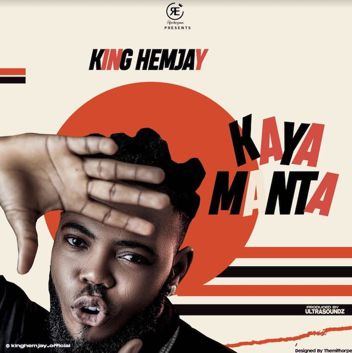 [Music] King Hemjay – Kayamanta | Mp3 King-h13