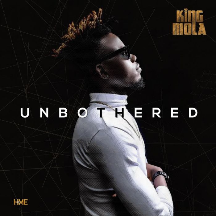 [Download Music] King Mola – Unbothered (Prod by. Don Adah) King-m10