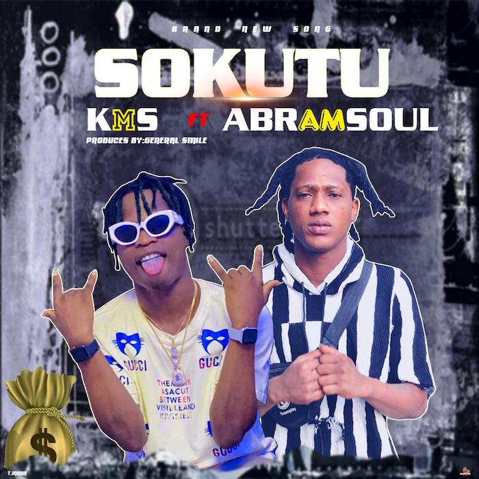 [Music] KMS – Sokutu Ft. Abramsoul | Mp3 Kms-ft10