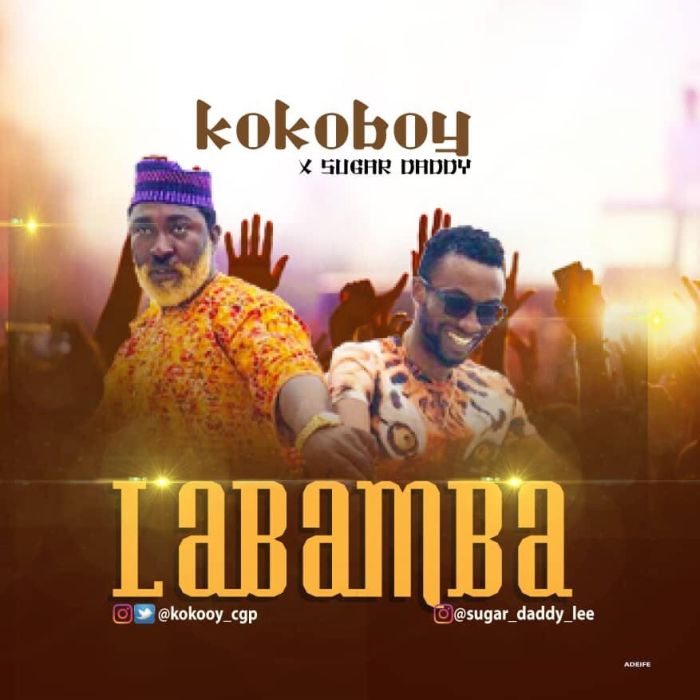 [Download Music] Kokoboy Ft. Sugar Daddy – Labamba Kokobo10