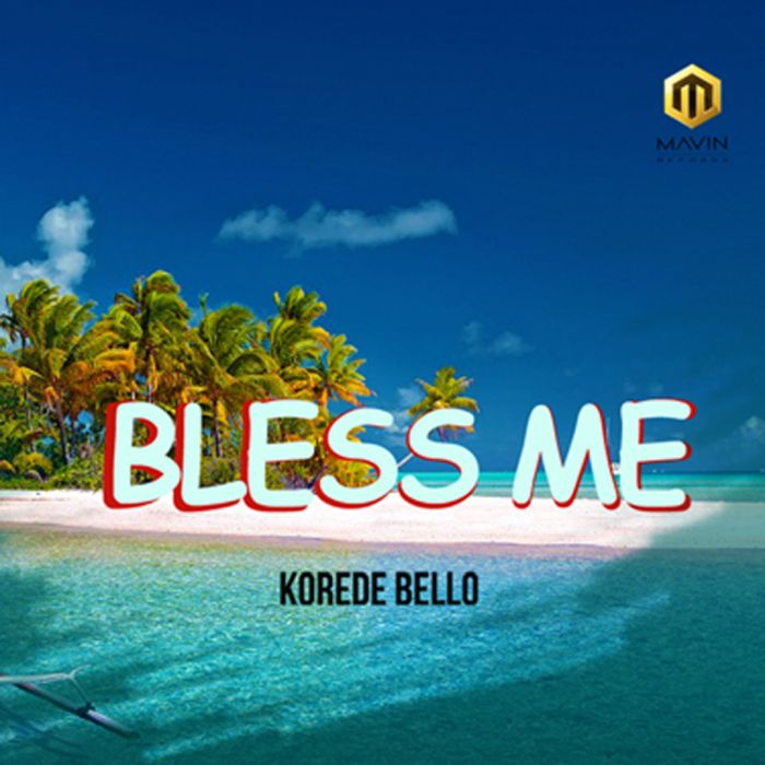 [Download Music] Korede Bello – Bless Me Korede12