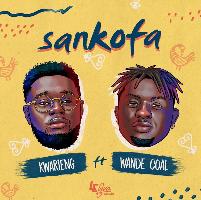 [Music] Kwarteng – "Sankofa" Ft. Wande Coal | Mp3 Kwarte10