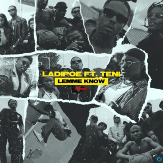 [Music] Ladipoe - Lemme Know (Remix) Feat. Teni | Mp3 Ladipo13