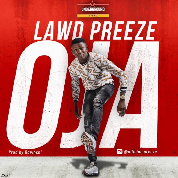 [Download Music] Lawd Preeze – Oja Lawd-p10