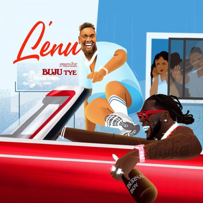 [Music & Video] Buju – "Lenu (Remix)" Ft. Burna Boy | Mp3 Lenu-r10