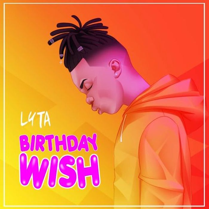 [Music] Lyta – Birthday Wish | Mp3 Lyta-b10
