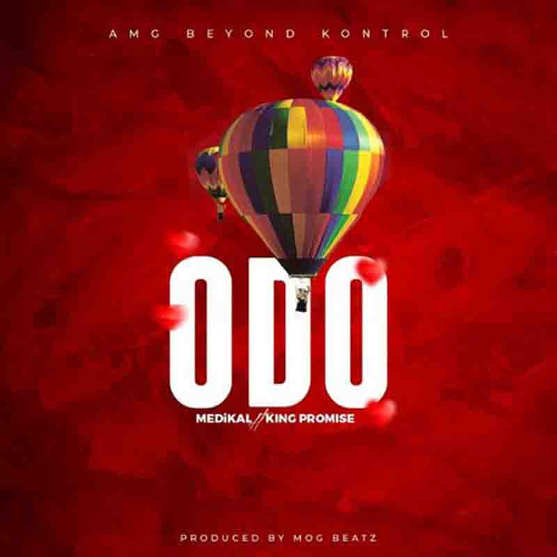 [Music] Medikal – Odo ft. King Promise | Mp3 Meidka10