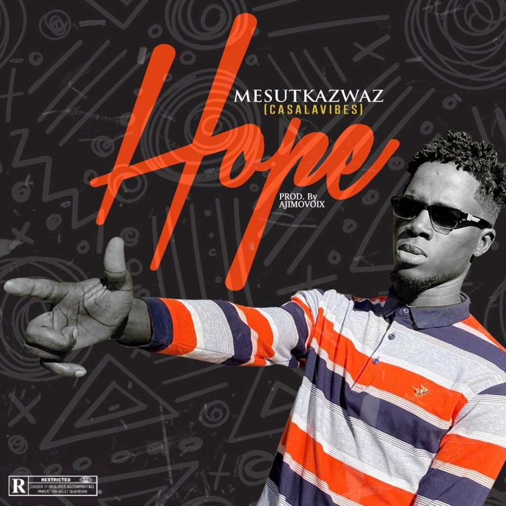 [Music] Mesutkazwaz – Hope | Mp3 Mesutk10