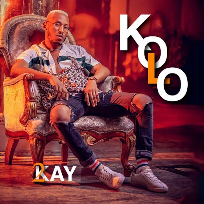 [Music] Mr 2Kay – Kolo | Mp3 Mr2kay10