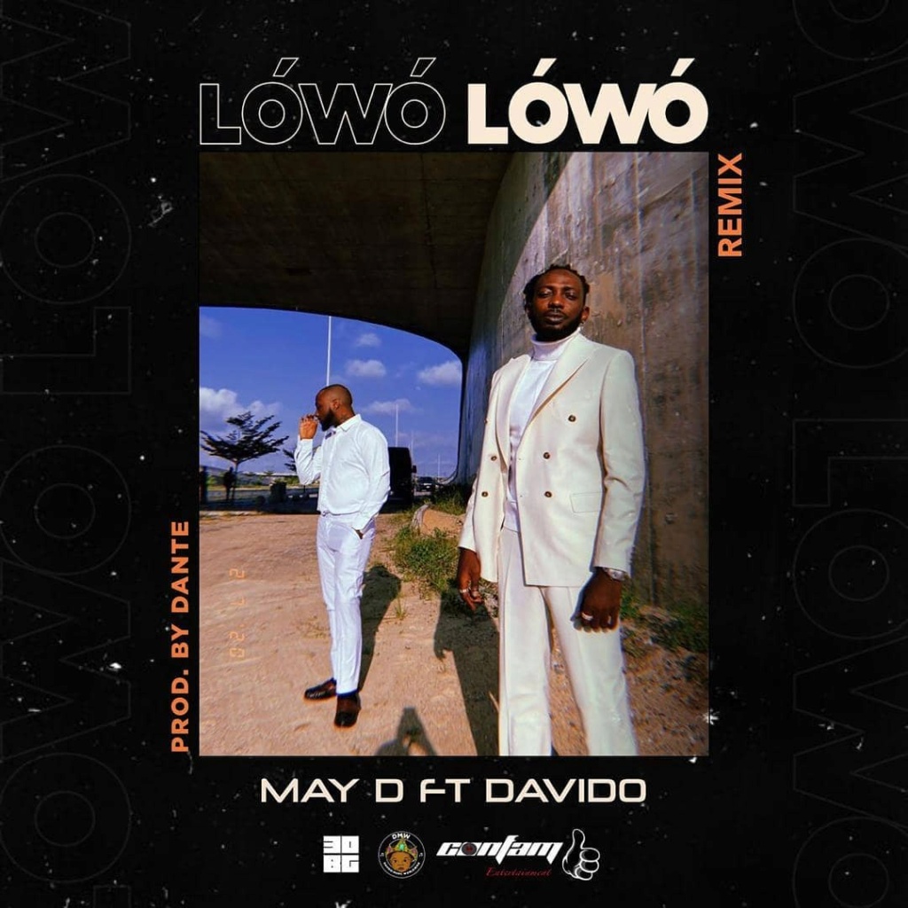 [Music] May D – Lowo Lowo (Remix) ft. Davido Mrmayd10
