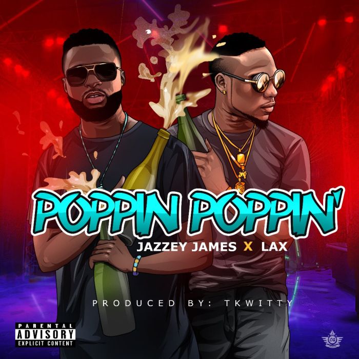 [Download Music] Jazzey James x LAX – Poppin Poppin Music_18